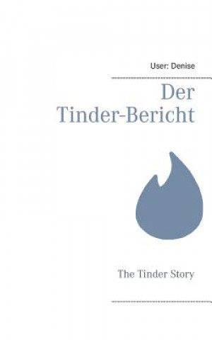 Kniha Tinder-Bericht User Denise