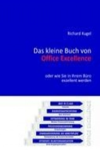 Carte Das kleine Buch von Office Excellence Richard Kugel