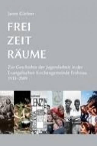Książka Frei · Zeit · Räume Janne Gärtner