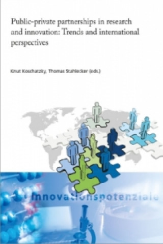 Carte Public-private partnerships in research and innovation: Trends and international perspectives. Knut Koschatzky