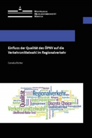 Kniha Einfluss der Qualität des ÖPNV auf die Verkehrsmittelwahl im Regionalverkehr Cornelia Richter
