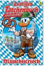 Könyv Lustiges Taschenbuch Mundart - Münchnerisch Disney