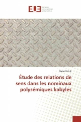 Book Étude des relations de sens dans les nominaux polysémiques kabyles Nacer Mehdi