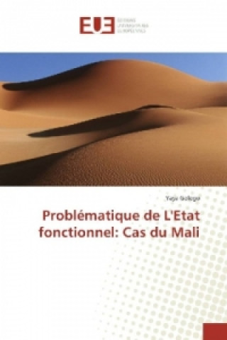 Kniha Problématique de L'Etat fonctionnel: Cas du Mali Yaya Gologo