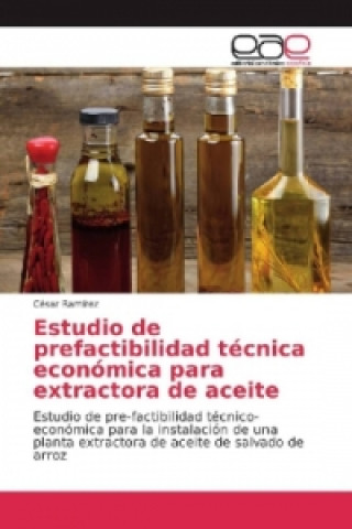 Książka Estudio de prefactibilidad técnica económica para extractora de aceite César Ramírez