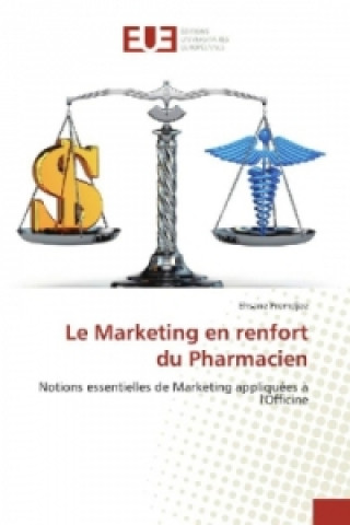 Книга Le Marketing en renfort du Pharmacien Ehsane Premdjee