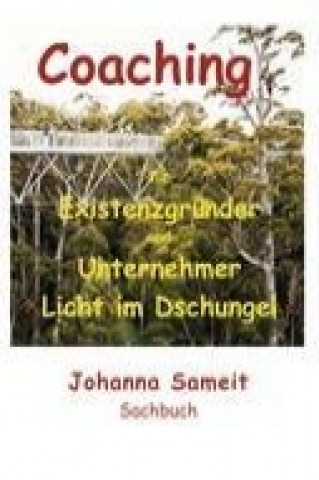 Kniha Coaching für Existenzgründer und Unternehmer Johanna Sameit