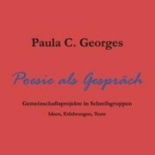 Kniha Poesie als Gespräch Paula Claudia Georges