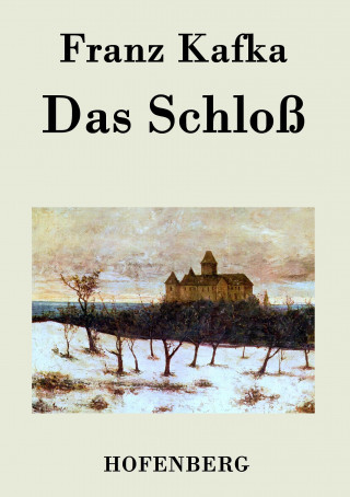 Kniha Das Schloß Franz Kafka