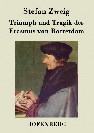 Könyv Triumph und Tragik des Erasmus von Rotterdam Stefan Zweig