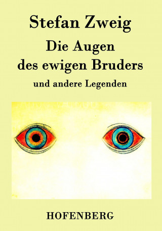 Knjiga Die Augen des ewigen Bruders Stefan Zweig