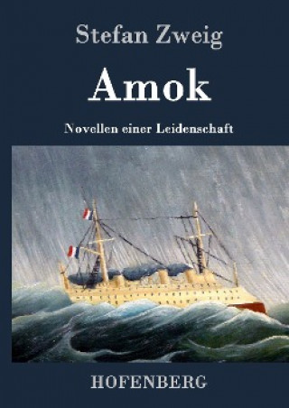 Knjiga Amok Stefan Zweig