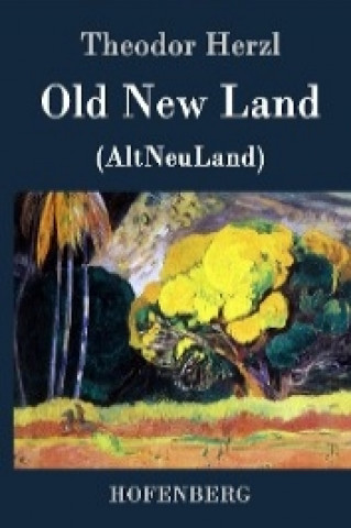 Carte Old New Land Theodor Herzl
