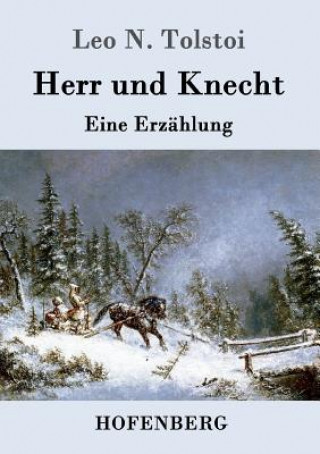 Kniha Herr und Knecht Leo N Tolstoi