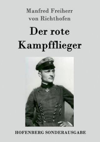 Książka rote Kampfflieger Manfred Freiherr Von Richthofen