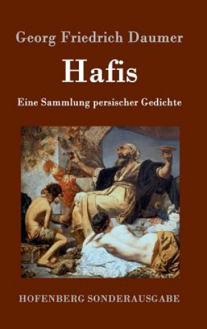 Kniha Hafis Georg Friedrich Daumer