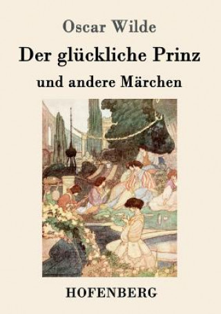 Kniha gluckliche Prinz und andere Marchen Oscar Wilde