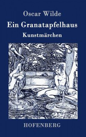 Kniha Ein Granatapfelhaus Oscar Wilde