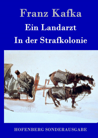 Carte Ein Landarzt / In der Strafkolonie Franz Kafka