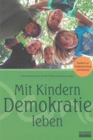 Книга Mit Kindern Demokratie leben Evelyne Höhme-Serke