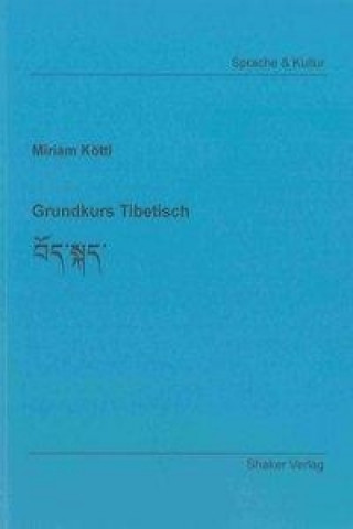 Книга Grundkurs Tibetisch Miriam Köttl