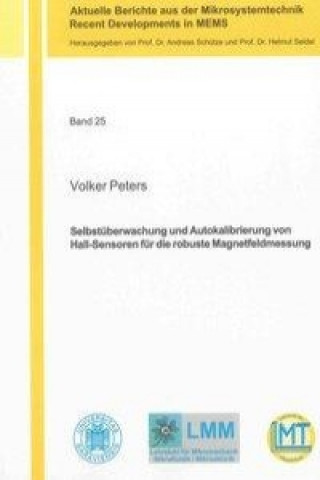 Carte Selbstüberwachung und Autokalibrierung von Hall-Sensoren für die robuste Magnetfeldmessung Volker Peters