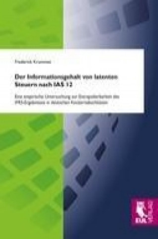 Buch Der Informationsgehalt von latenten Steuern nach IAS 12 Frederick Krummet