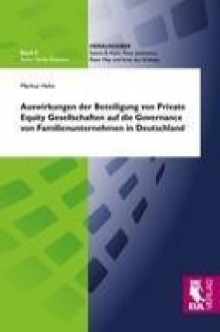 Knjiga Auswirkungen der Beteiligung von Private Equity Gesellschaften auf die Governance von Familienunternehmen in Deutschland Markus Hehn