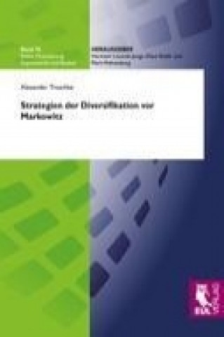 Könyv Strategien der Diversifikation vor Markowitz Alexander Troschke