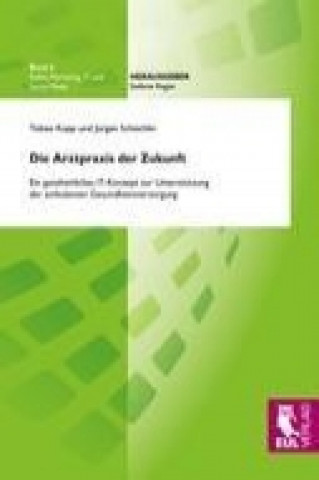 Книга Die Arztpraxis der Zukunft Tobias Kopp