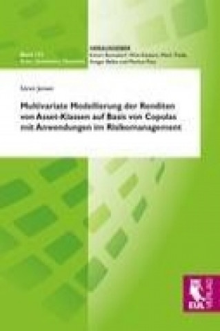 Książka Multivariate Modellierung der Renditen von Asset-Klassen auf Basis von Copulas mit Anwendungen im Risikomanagement Sören Jensen