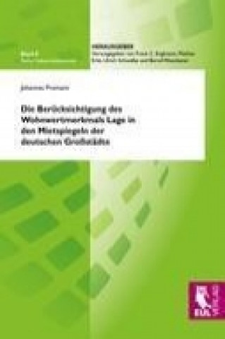 Kniha Die Berücksichtigung des Wohnwertmerkmals Lage in den Mietspiegeln der deutschen Großstädte Johannes Promann