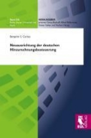 Kniha Neuausrichtung der deutschen Hinzurechnungsbesteuerung Benjamin S. Cortez