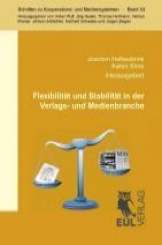 Kniha Flexibilität und Stabilität in der Verlags- und Medienbranche Joachim Hafkesbrink