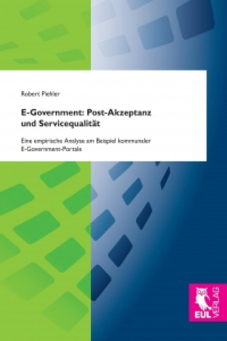 Könyv E-Government: Post-Akzeptanz und Servicequalität Robert Piehler