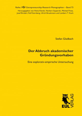 Книга Der Abbruch akademischer Gründungsvorhaben Stefan Gladbach