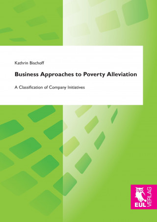 Carte Business Approaches to Poverty Alleviation Kathrin Bischoff