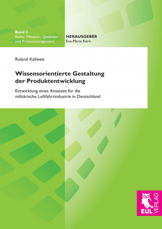 Kniha Wissensorientierte Gestaltung der Produktentwicklung Roland Kallweit