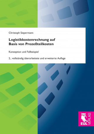 Βιβλίο Logistikkostenrechnung auf Basis von Prozeßteilkosten Christoph Siepermann