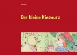 Kniha Der kleine Nieswurz Elke Schindel