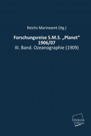 Kniha Forschungsreise S.M.S. ?Planet? 1906/07 Reichs Marineamt (Hg. )