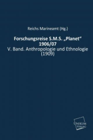 Carte Forschungsreise S.M.S. ?Planet? 1906/07 Reichs Marineamt (Hg. )