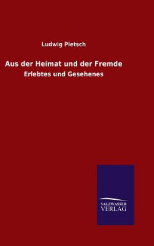 Книга Aus der Heimat und der Fremde Ludwig Pietsch