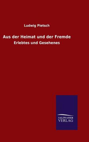 Book Aus der Heimat und der Fremde Ludwig Pietsch