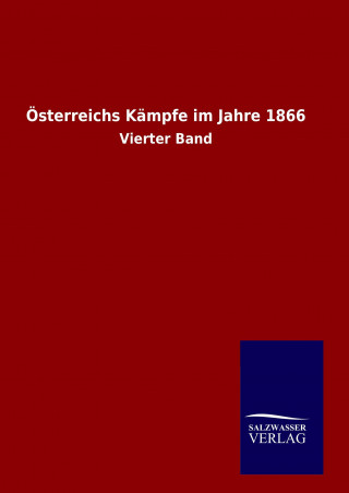 Könyv Österreichs Kämpfe im Jahre 1866 ohne Autor