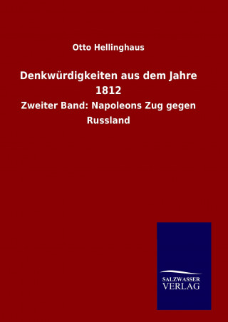 Knjiga Denkwürdigkeiten aus dem Jahre 1812 Otto Hellinghaus