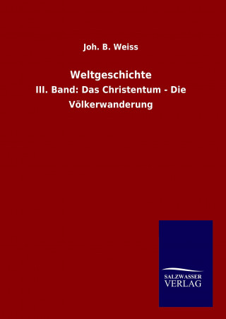 Carte Weltgeschichte Joh. B. Weiss