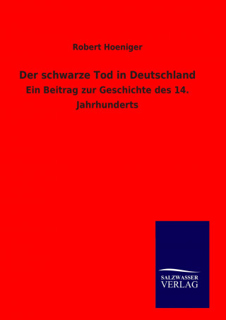 Kniha Der schwarze Tod in Deutschland Robert Hoeniger
