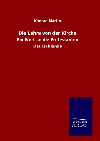 Kniha Die Lehre von der Kirche Konrad Martin