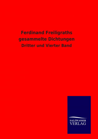 Kniha Ferdinand Freiligraths gesammelte Dichtungen ohne Autor